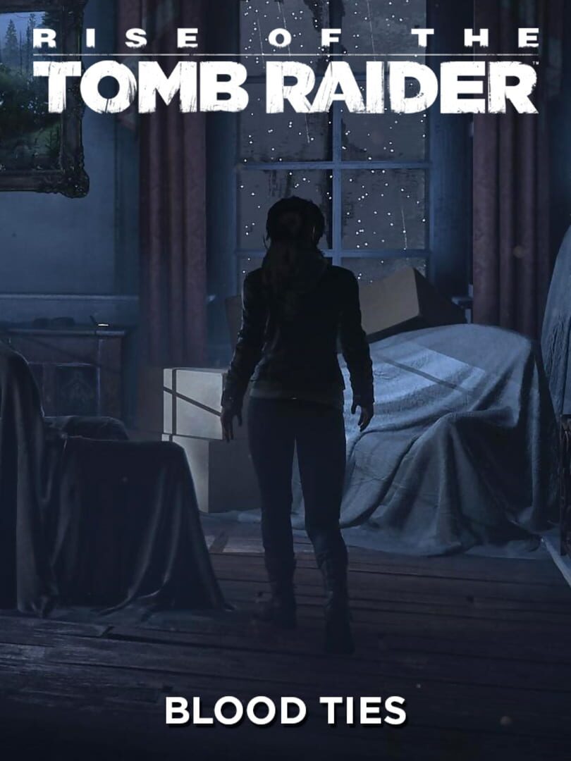 Rise of the Tomb Raider: Blood Ties