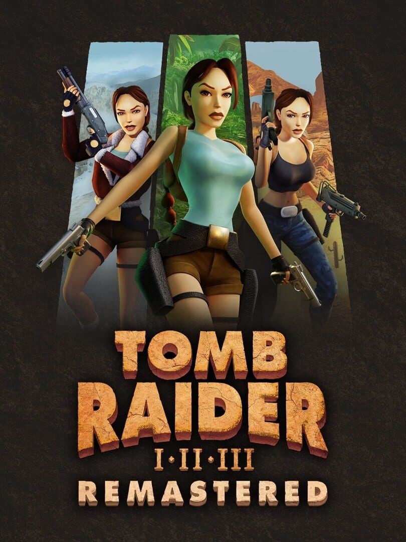 Tomb Raider I-II-III Remastered